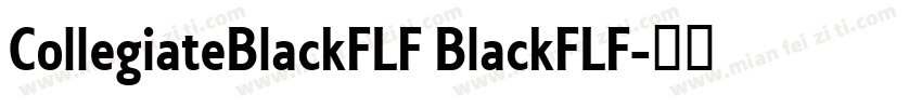 CollegiateBlackFLF BlackFLF字体转换